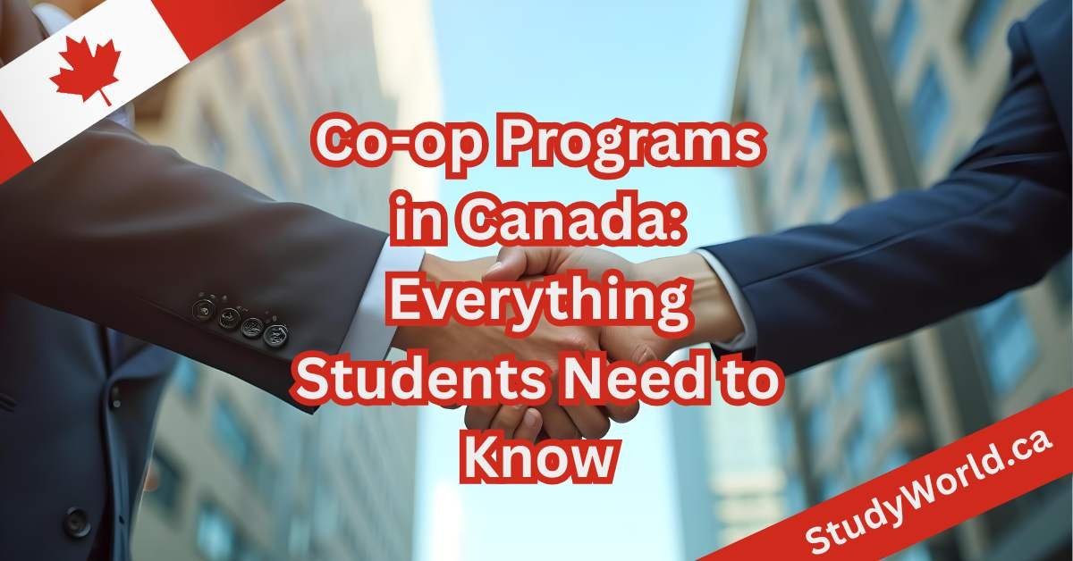 Co-op Programs in Canada Everything Students Need to Know