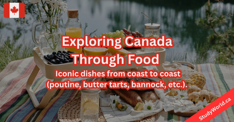 Exploring Canada Through Food: Iconic Dishes from Coast to Coast