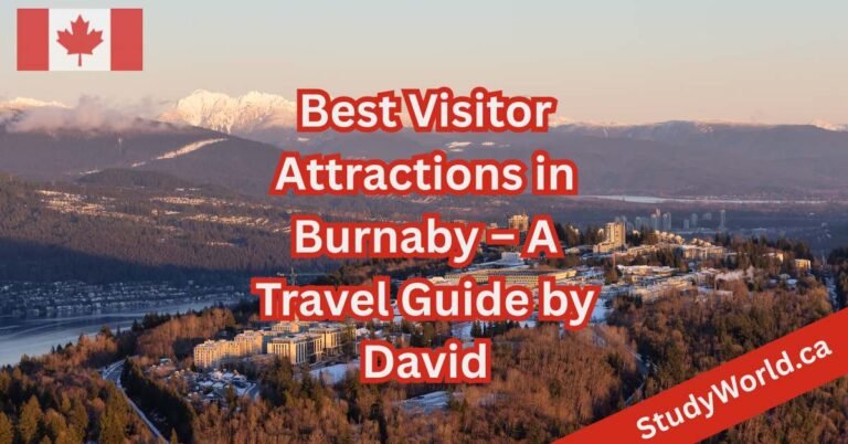 Best Visitor Attractions in Burnaby – A Travel Guide by David