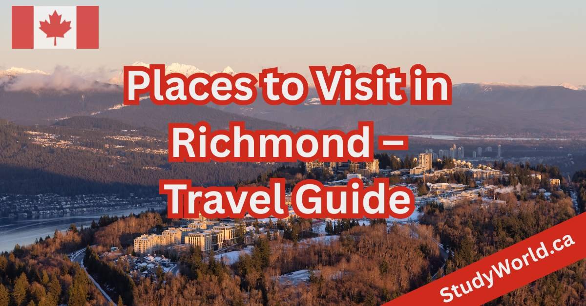 Places to Visit in Richmond – Travel Guide