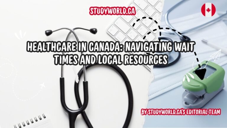 Healthcare in Canada Navigating Wait Times and Local Resources