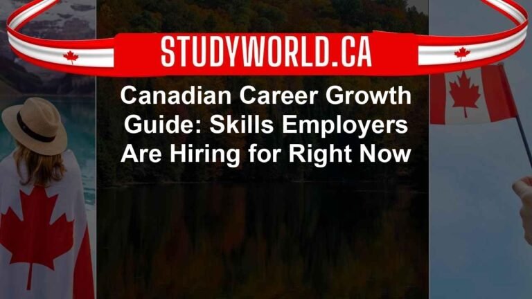 Canadian Career Growth Guide: Skills Employers Are Hiring for Right Now