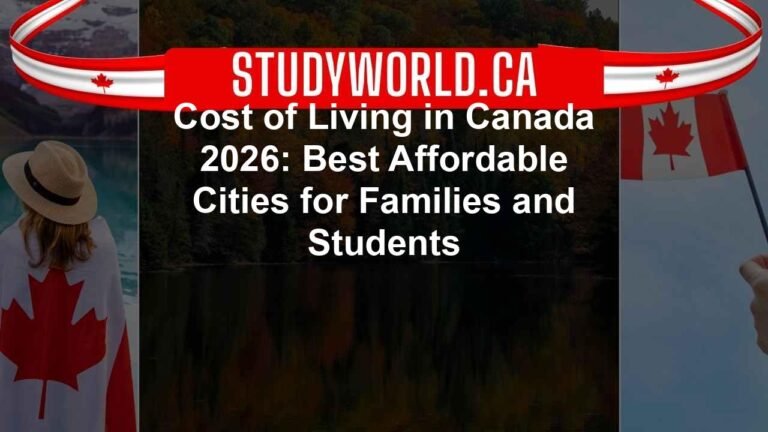 Cost of Living in Canada 2026: Best Affordable Cities for Families and Students