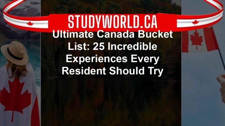 Ultimate Canada Bucket List: 25 Incredible Experiences Every Resident Should Try