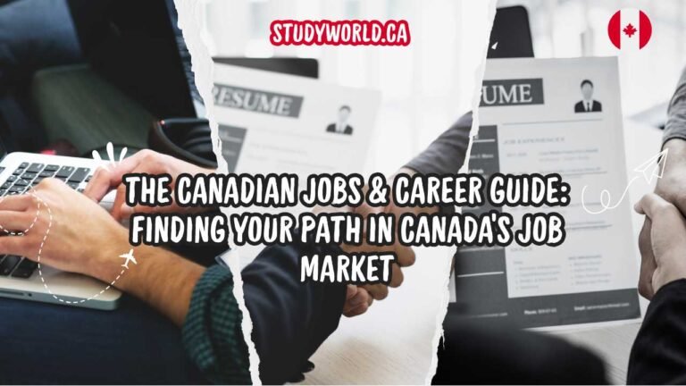 The Canadian Jobs & Career Guide Finding Your Path in Canada's Job Market