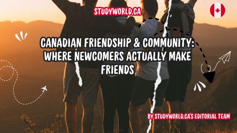 Canadian Friendship & Community Where Newcomers Actually Make Friends